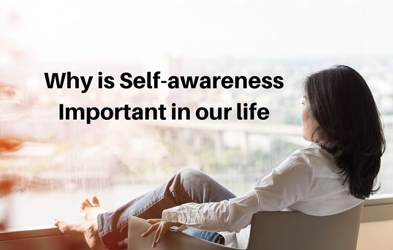 Why is Self awareness Important in our life